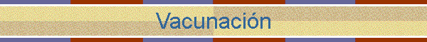 Vacunaci�n